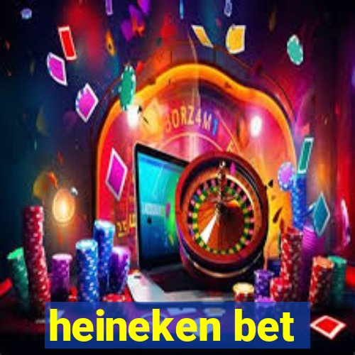 heineken bet